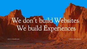 We Don't Build Websites. We Build Experiences.